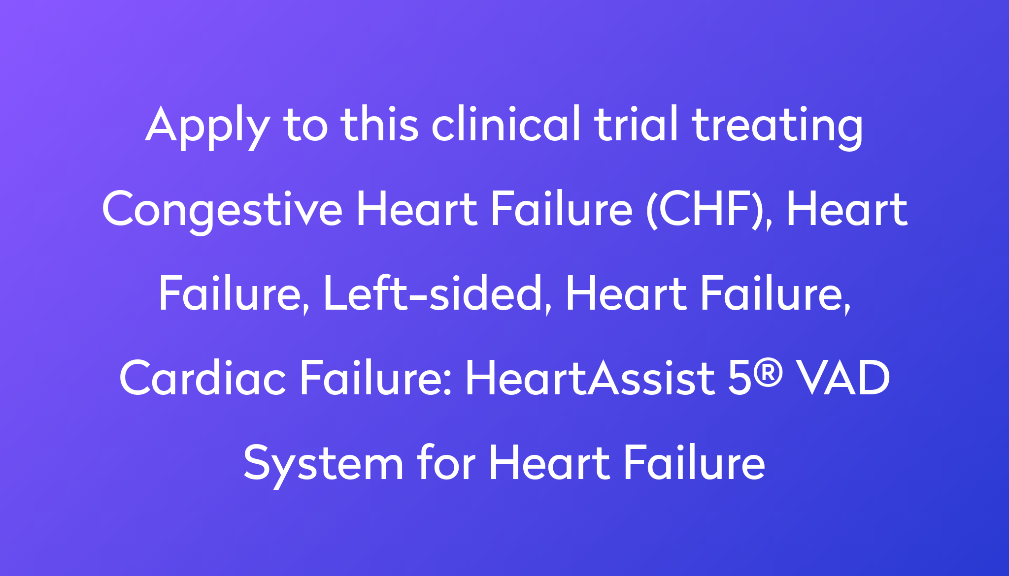 heartassist-5-vad-system-for-heart-failure-clinical-trial-2022-power